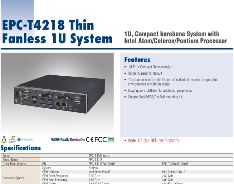 研華EPC-T4218 適配Intel 第8代 賽揚(yáng)/凌動系列處理器。1U超薄高度，無風(fēng)扇系統(tǒng)，性能強(qiáng)勁，性價(jià)比高。