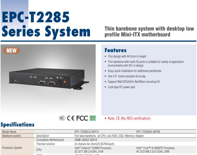 研華EPC-T2285 適配Intel? 第6/7代 Core? i 系列處理器，搭載H110芯片組。1U超薄高度，性能強勁。